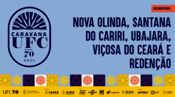 Nova Olinda, Santana do Cariri, Ubajara, Viçosa do Ceará e Redenção
